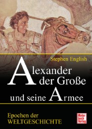 Alexander der Große und seine Armee