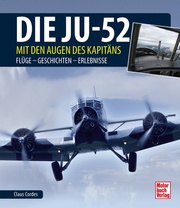Die Ju-52 - mit den Augen des Kapitäns - Cover