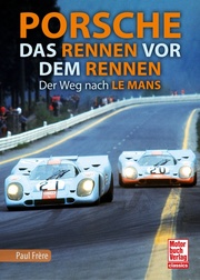 Porsche - Das Rennen vor dem Rennen