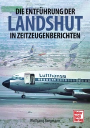 Die Entführung der Landshut in Zeitzeugenberichten - Cover