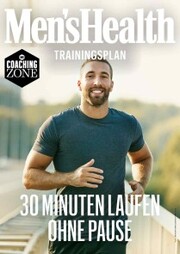 MEN'S HEALTH Trainingsplan: 30 Minuten Laufen ohne Pause