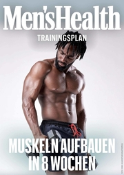 MEN'S HEALTH Trainingsplan: Muskelaufbau für Anfänger in 8 Wochen