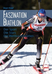Faszination Biathlon