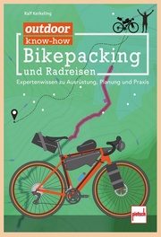 outdoor Know-how: Bikepacking und Radreisen