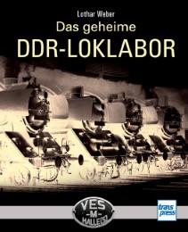 Das geheime DDR-LOKLABOR