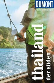 DuMont Reise-Taschenbuch Thailand, Der Süden