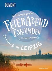 52 kleine & große Feierabend-Eskapaden in Leipzig - Cover