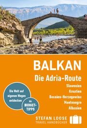 Stefan Loose Reiseführer E-Book Balkan, Die Adria-Route. Slowenien, Kroatien, Montenegro, Albanien