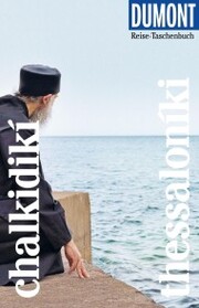 DuMont Reise-Taschenbuch Reiseführer Chalkidikí & Thessaloníki