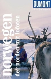 DuMont Reise-Taschenbuch Reiseführer Norwegen, Der Norden