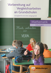 Vorbereitung auf Vergleichsarbeiten an Grundschulen - Mathematik, Lösungsheft (VERA)