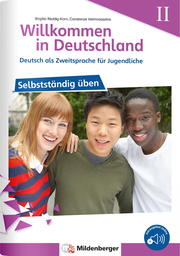 Willkommen in Deutschland - Deutsch als Zweitsprache für Jugendliche - Selbstständig üben II - Cover