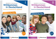Willkommen in Deutschland - Deutsch als Zweitsprache für Jugendliche - Selbstständig üben I + II