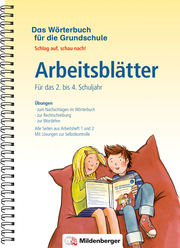 Das Wörterbuch für die Grundschule - Arbeitsblätter, Für das 2. bis 4. Schuljahr