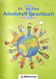 ABC der Tiere 3 - Arbeitsheft Sprachbuch, silbierte Ausgabe