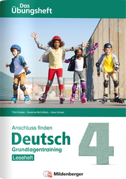 Anschluss finden, Deutsch 4 - Das Übungsheft - Grundlagentraining: Leseheft