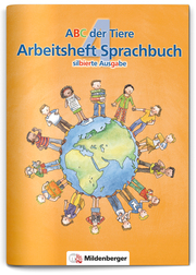 ABC der Tiere 4 - Arbeitsheft Sprachbuch, silbierte Ausgabe