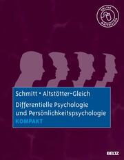 Differentielle Psychologie und Persönlichkeitspsychologie kompakt