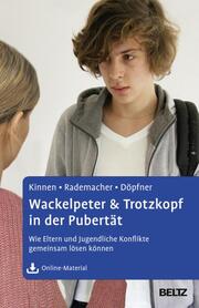 Wackelpeter & Trotzkopf in der Pubertät