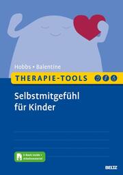 Therapie-Tools Selbstmitgefühl für Kinder - Cover