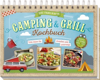 Das fabelhafte Camping & Grill Kochbuch - Cover