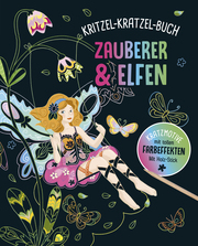 Zauberer und Elfen - Kritzel-Kratzel-Buch