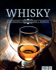 Whisky - Geschichte, Herstellung, Marken - Cover
