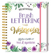 Kreativbuch Brush Lettering - Watercolor