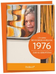 1976 - Ein ganz besonderer Jahrgang: Zum 40. Geburtstag - Cover
