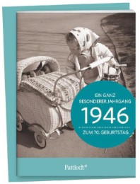 1946 - Ein ganz besonderer Jahrgang: Zum 70. Geburtstag