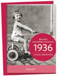 1936 - Ein ganz besonderer Jahrgang: Zum 80. Geburtstag