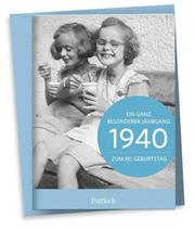 1940 - Ein ganz besonderer Jahrgang, Zum 80. Geburtstag