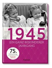 1945 - Ein ganz besonderer Jahrgang - Cover