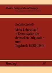 Mein Lebenslauf – Erstausgabe des deutschen Originals – und Tagebuch 1939-1944