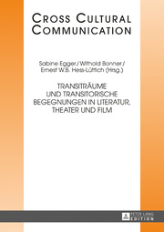 Transiträume und transitorische Begegnungen in Literatur, Theater und Film