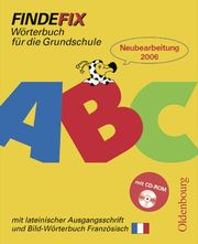 Findefix - Deutsch - Ausgabe 2006 / Wörterbuch mit lateinischer Ausgangsschrift - Cover