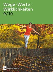 Wege. Werte. Wirklichkeiten - Allgemeine Ausgabe - 9./10. Schuljahr