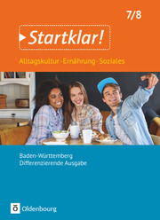 Startklar! - Alltagskultur, Ernährung, Soziales - Differenzierende Ausgabe Baden-Württemberg - 7./8. Schuljahr - Cover