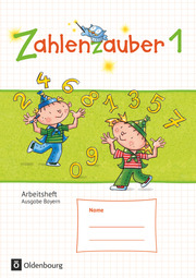 Zahlenzauber - Mathematik für Grundschulen - Ausgabe Bayern 2014