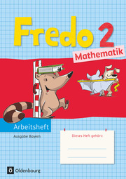 Fredo - Mathematik - Ausgabe B für Bayern - 2. Jahrgangsstufe