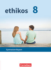 Ethikos - Arbeitsbuch für den Ethikunterricht - Gymnasium Bayern - 8. Jahrgangsstufe - Cover