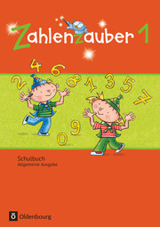Zahlenzauber - Mathematik für Grundschulen - Allgemeine Ausgabe 2016