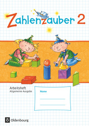 Zahlenzauber - Mathematik für Grundschulen - Allgemeine Ausgabe 2016 - 2. Schuljahr