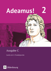 Adeamus! - Ausgabe C - Latein als 2. Fremdsprache