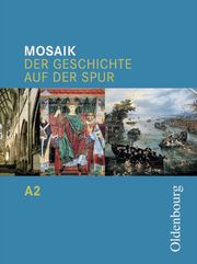 Mosaik, Der Geschichte auf der Spur, Ausgabe A, BW, Gy