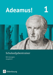 Adeamus! - Ausgabe B - Latein als 1. Fremdsprache