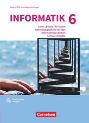 Informatik (Oldenbourg) - Gymnasium Bayern - Ausgabe 2017 - Band 6: Grundkurs