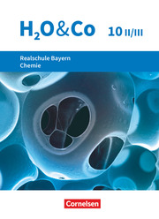 H2O & Co - Realschule Bayern 2020 - 10. Schuljahr - Wahlpflichtfächergruppe II-III