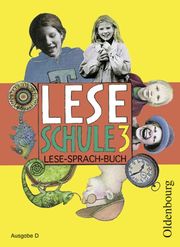 Leseschule - Ausgabe D für alle Bundesländer (außer Bayern) 2004 / 3. Schuljahr - Lese-Sprach-Buch