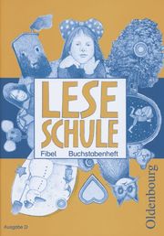 Leseschule Fibel - Ausgabe D für alle Bundesländer außer Bayern, Ausgabe 2004